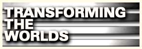 Transforming the Worlds