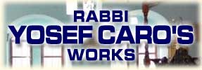 Rabbi Yosef Caro's Works
