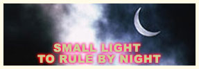 Small Light to Rule by Night
