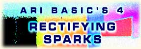 Rectifying Sparks