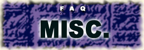 FAQ: Miscellaneous (Part 2)