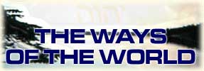 The Ways of the World