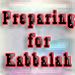 Preparing for Kabbala