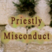 Priestly Misconduct